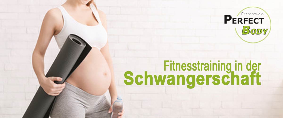 Fitnessstudio Perfect Body Dresden - Training in der Schwangerschaft